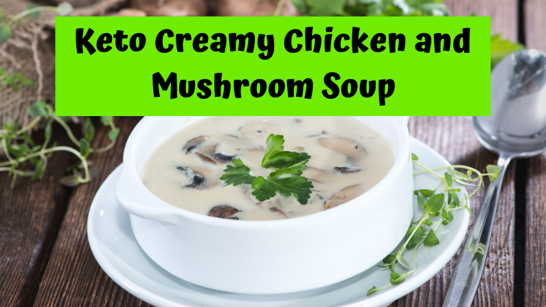 Keto Creamy Chicken And Mushroom Soup Healthy Ambitions