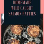 Keto Wild Caught Salmon Patties pin 3