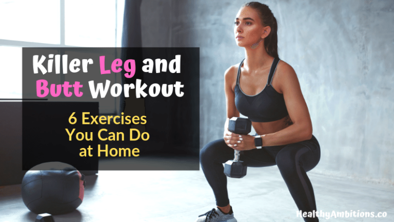 Best Leg and Butt Workout at Home  – 6 Exercises You Can Do Anywhere
