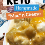 Keto Mac ‘n Cheese for Your Holiday Gathering Pin 1