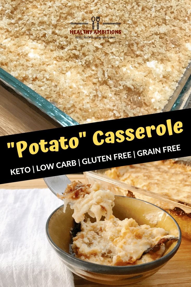 Keto “Potato” Casserole for Your Holiday Gathering | Healthy Ambitions