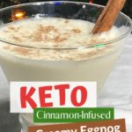 Cinnamon-Infused Creamy Keto Eggnog Recipe pin 1