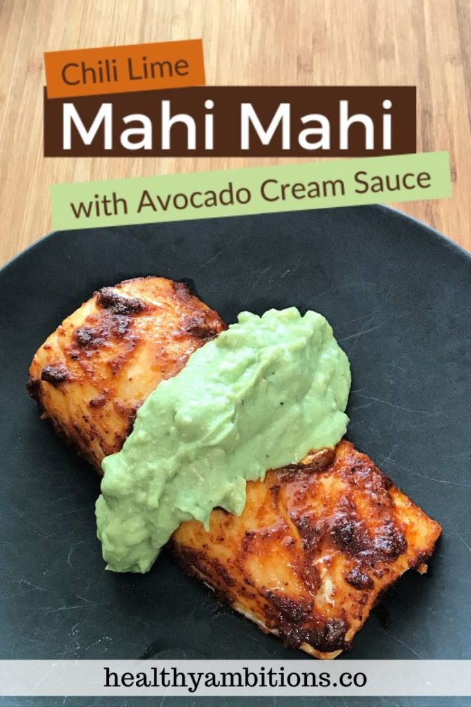 Chili Lime Mahi Mahi with Avocado Cream Sauce pin 2