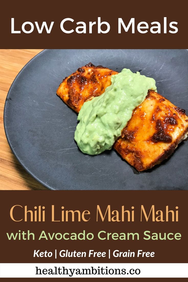 Chili Lime Baked Mahi Mahi Recipe with Avocado Cream Sauce | Healthy ...