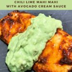 Chili Lime Mahi Mahi with Avocado Cream Sauce pin 4