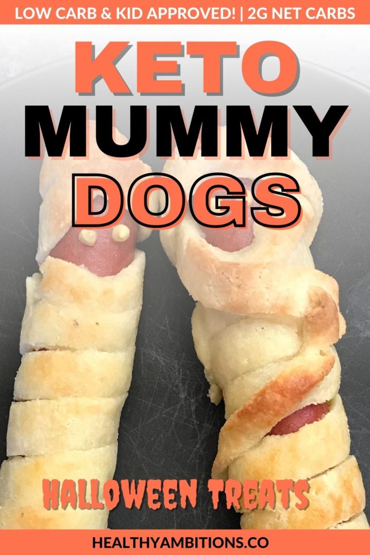 Keto Mummy Dogs - Fun Halloween Meals for Kids | Healthy Ambitions