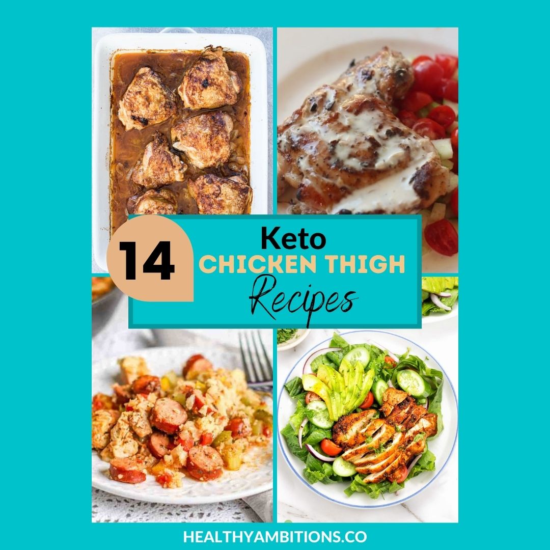 14 Amazing Keto Chicken Thigh Recipes | Healthy Ambitions