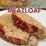 Keto Beef and Turkey Meatloaf PINTEREST